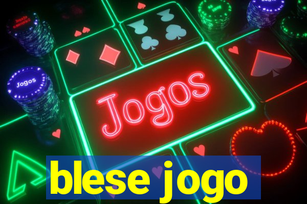 blese jogo